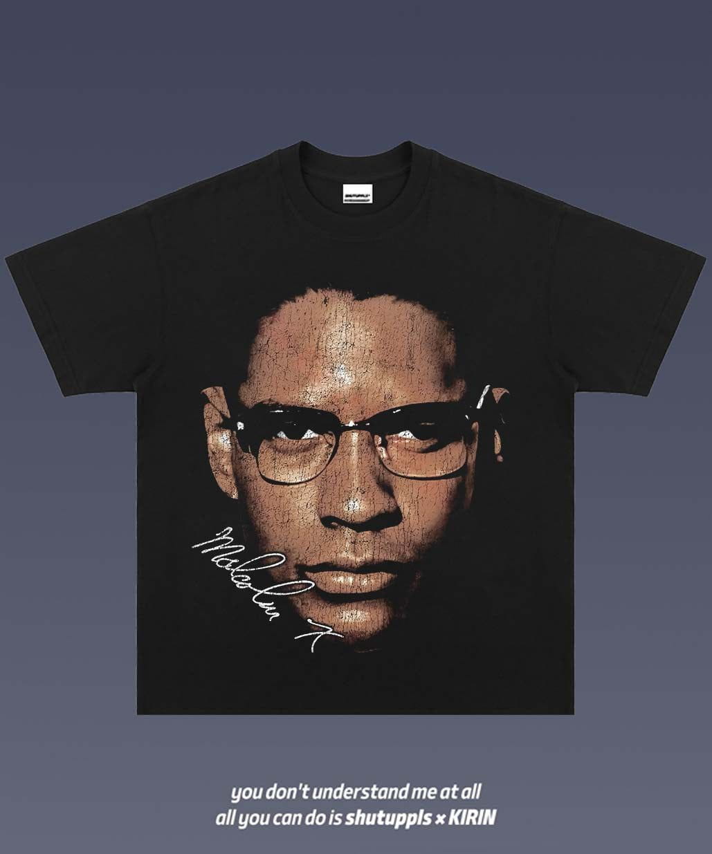 SHUTUPPLS MALCOLM X 1.8