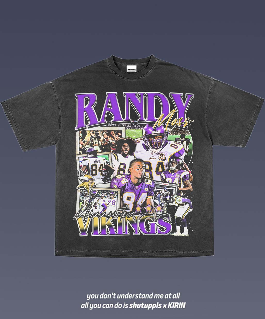 SHUTUPPLS RANDY MOSS 1.0