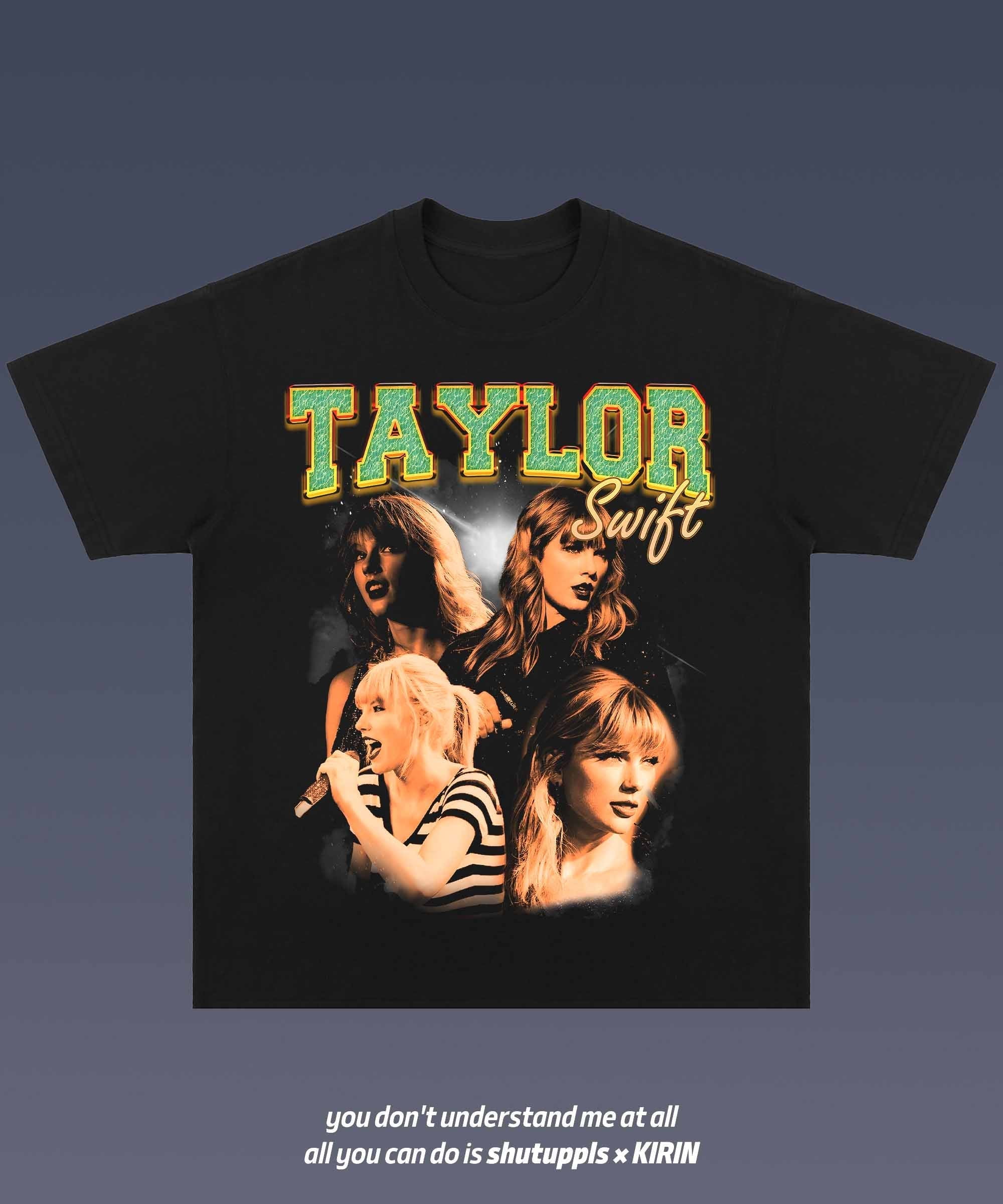 SHUTUPPLS TAYLOR SWIFT 1.0