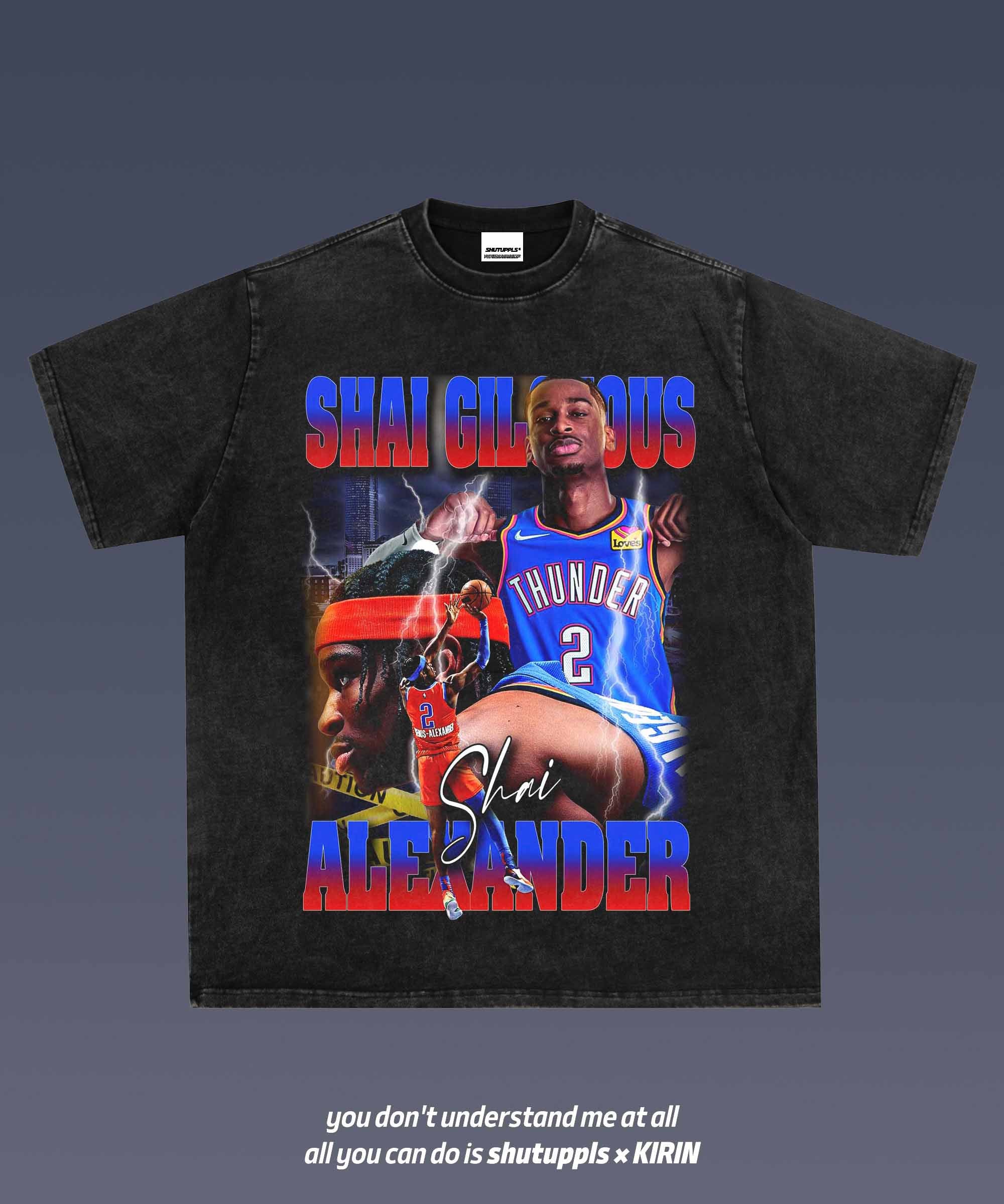 SHUTUPPLS SHAI GILGEOUS-ALEXANDER 1.2