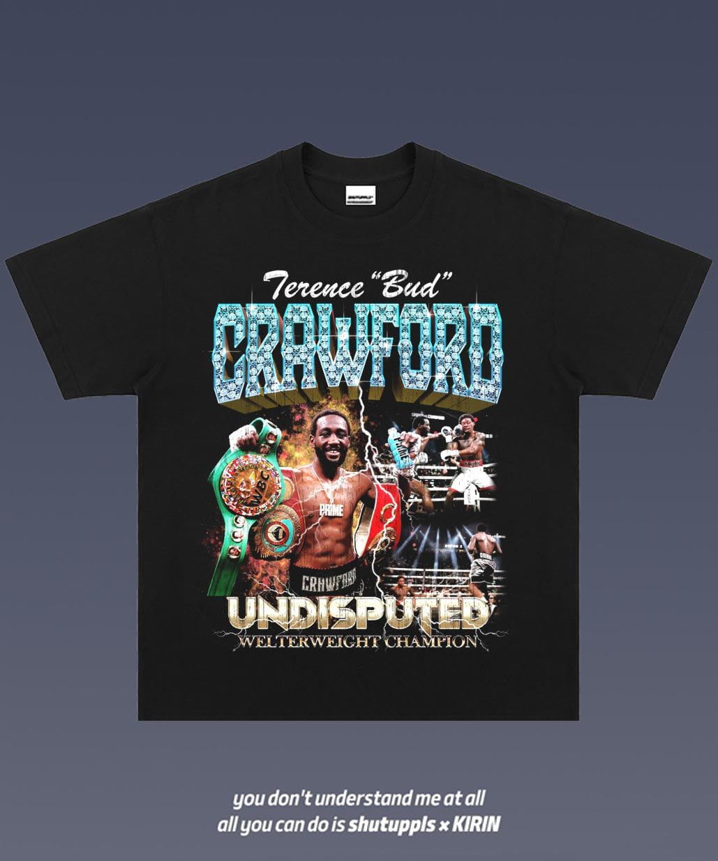 SHUTUPPLS TERENCE CRAWFORD 1.0