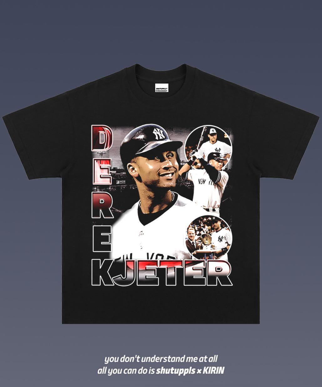 SHUTUPPLS DEREK JETER 1.1