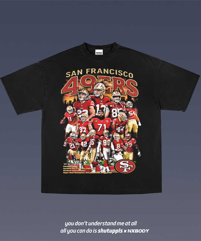 SHUTUPPLS 49ERS TEE 2.5