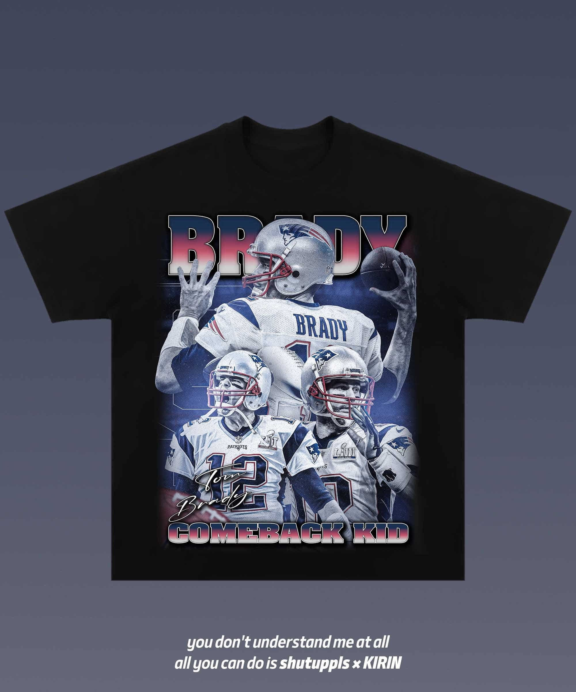 SHUTUPPLS TOM BRADY 1.1
