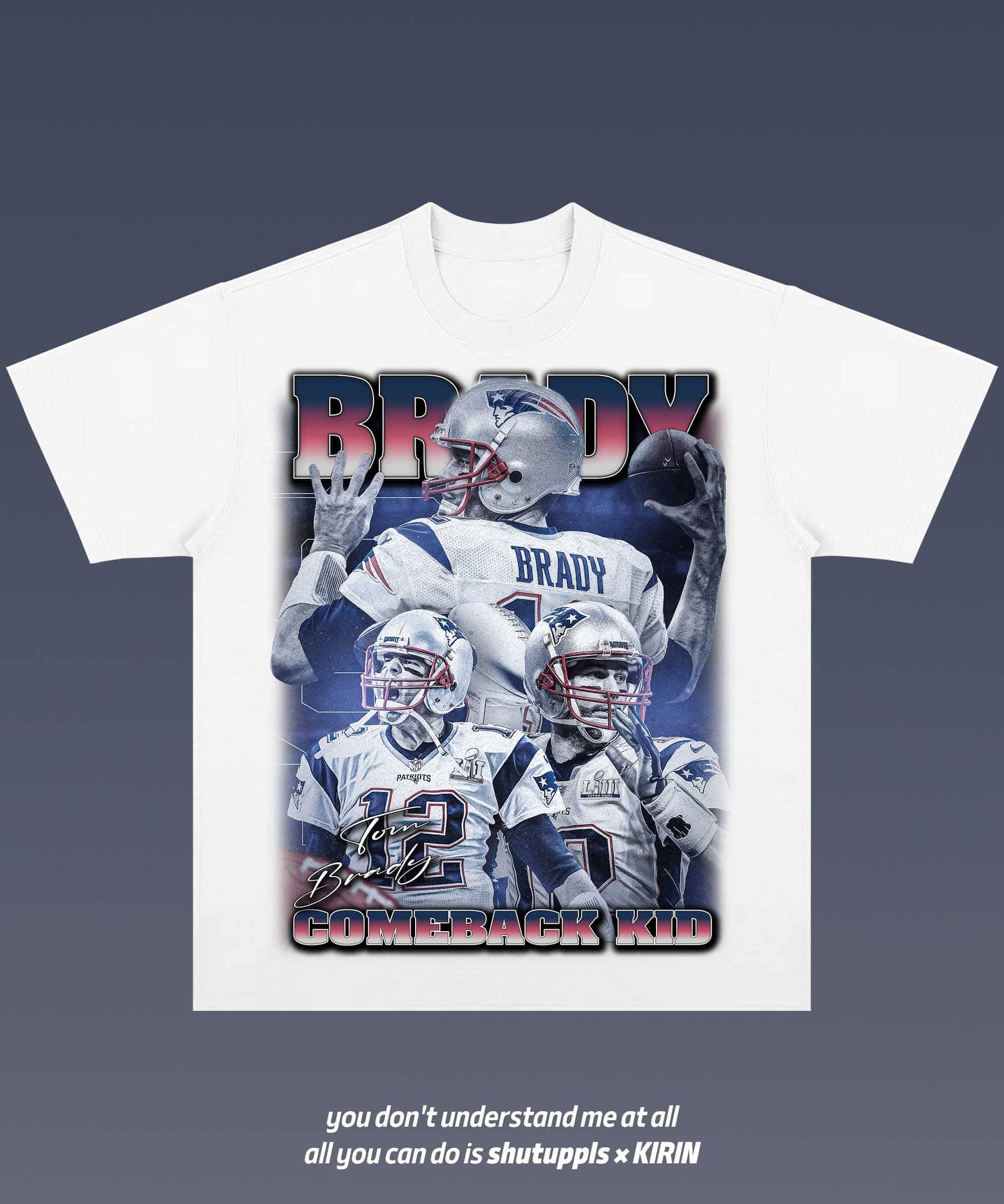 SHUTUPPLS TOM BRADY 1.1