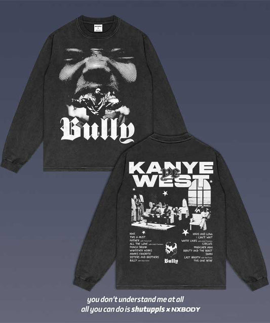 KANYE BULLY LONG SLEEVES 2.3