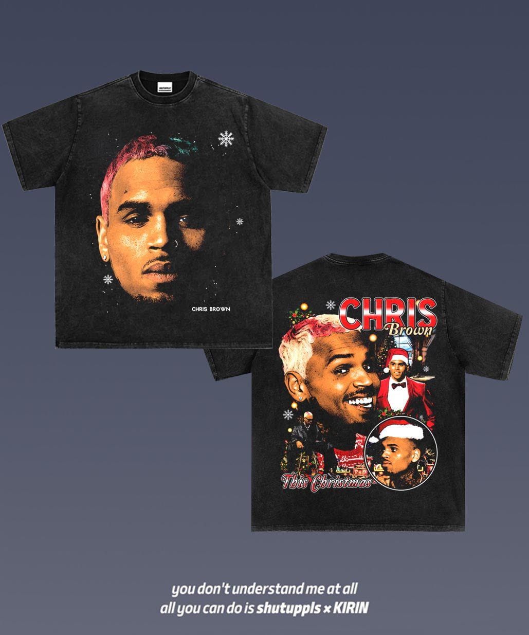 SHUTUPPLS CHRIS BROWN 1.9