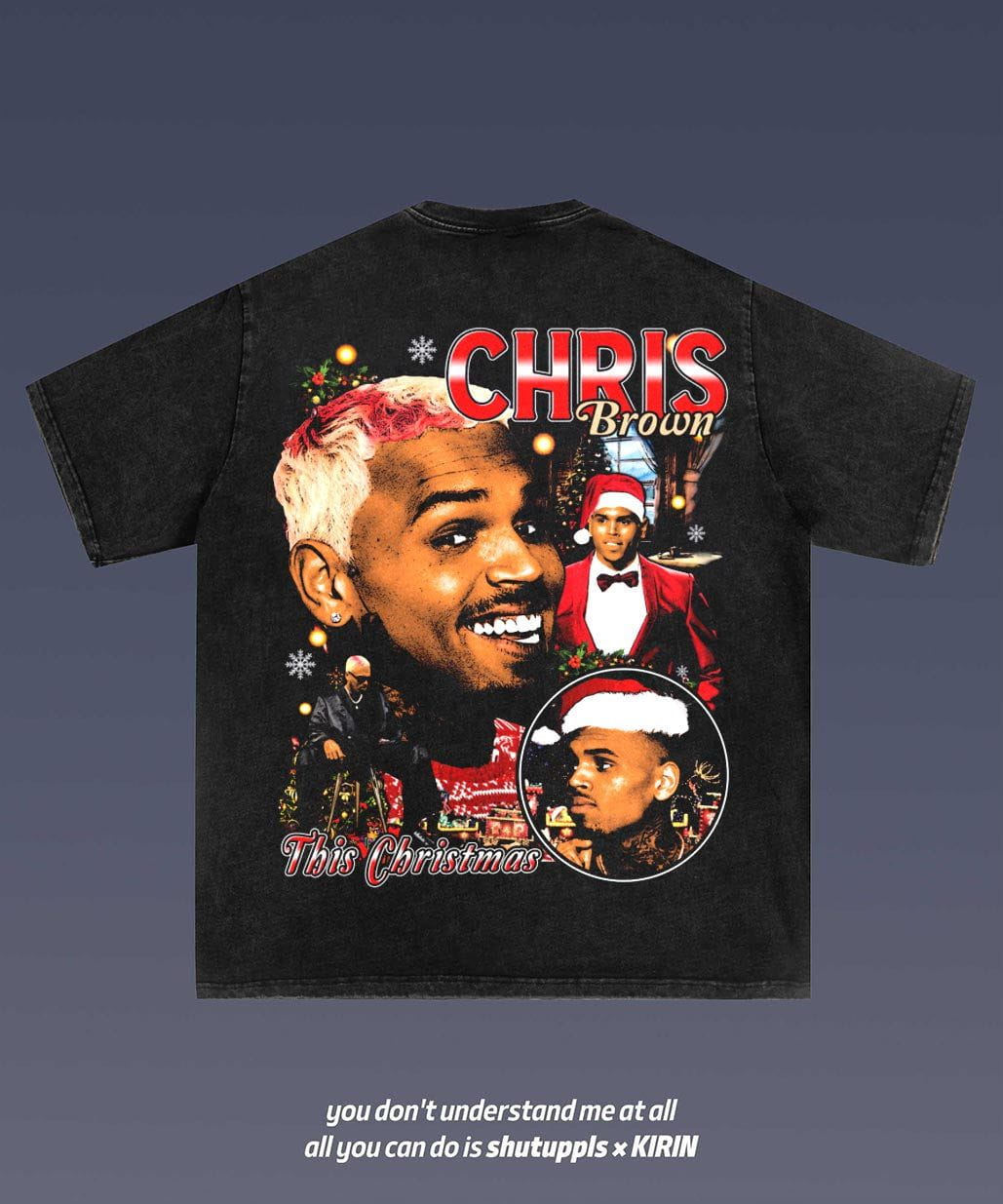 SHUTUPPLS CHRIS BROWN 1.9