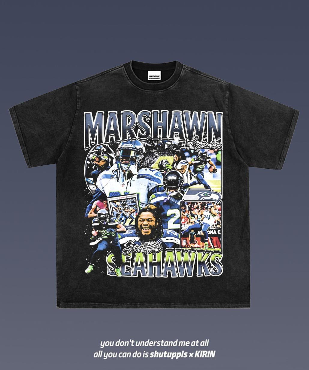 SHUTUPPLS MARSHAWN LYNCH 1.0