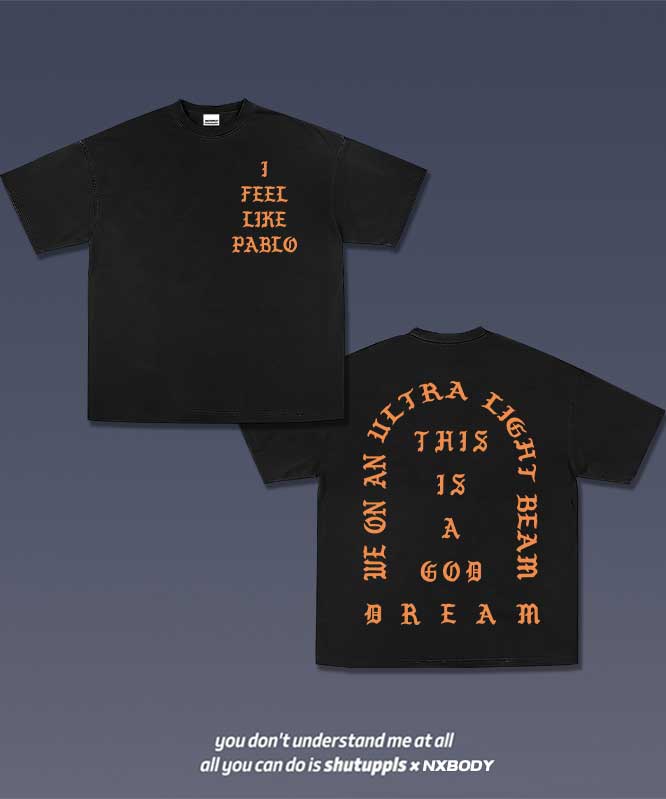 "I FEEL LIKE PABLO" VINTAGE TEE