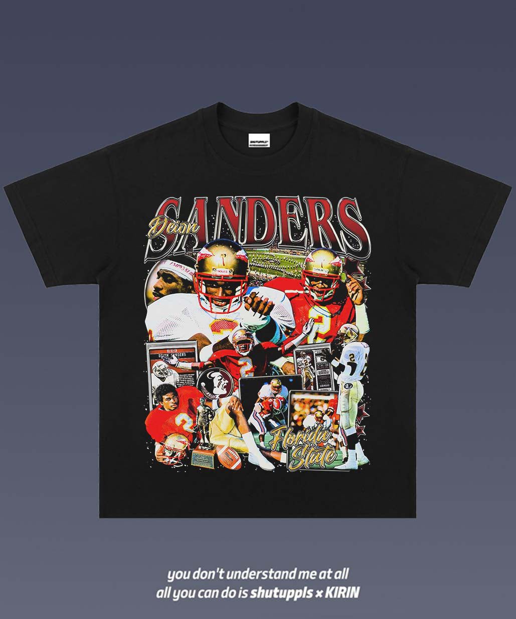 SHUTUPPLS DEION SANDERS 2.12