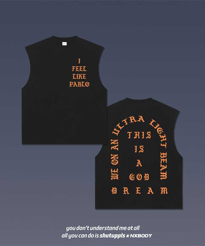 "I FEEL LIKE PABLO" TANK