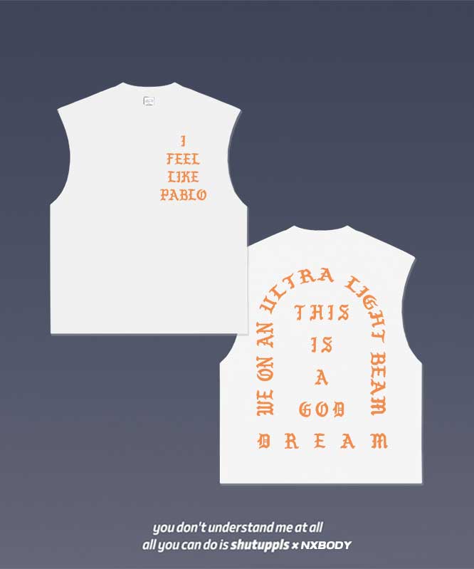 "I FEEL LIKE PABLO" TANK