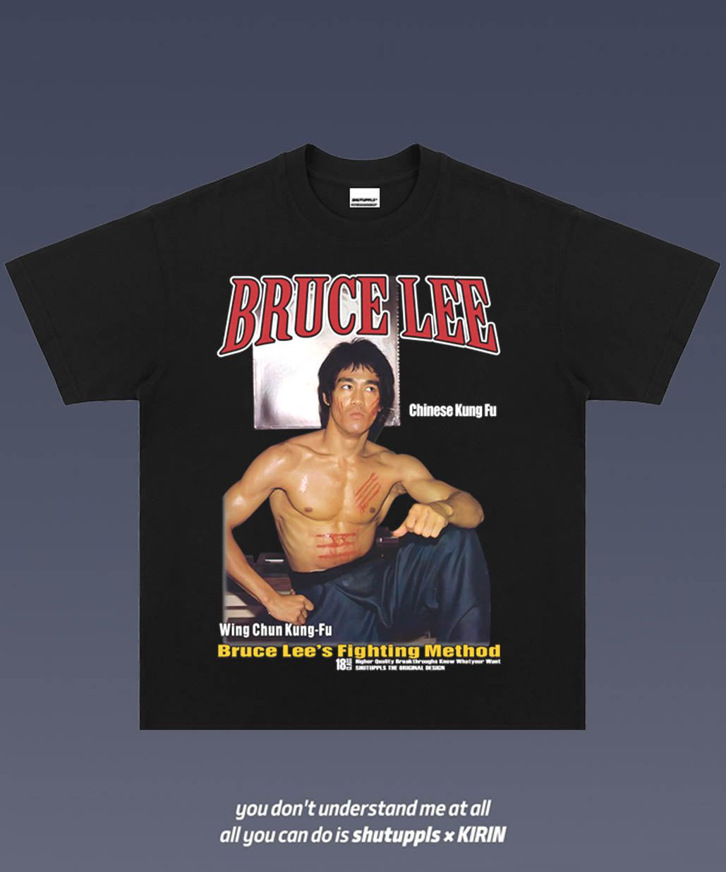 SHUTUPPLS BRUCE LEE 1.1