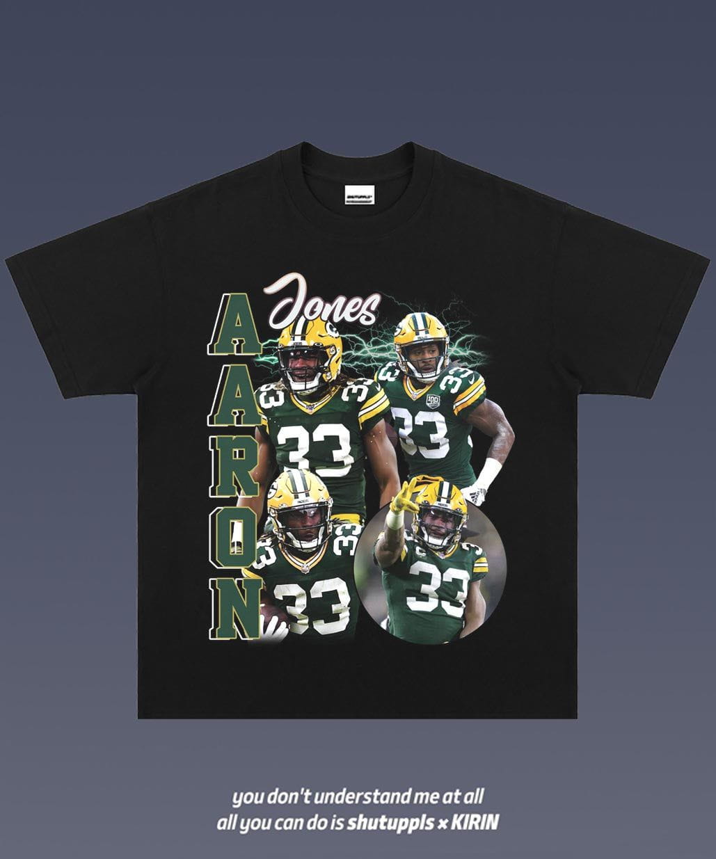 SHUTUPPLS AARON JONES 1.0