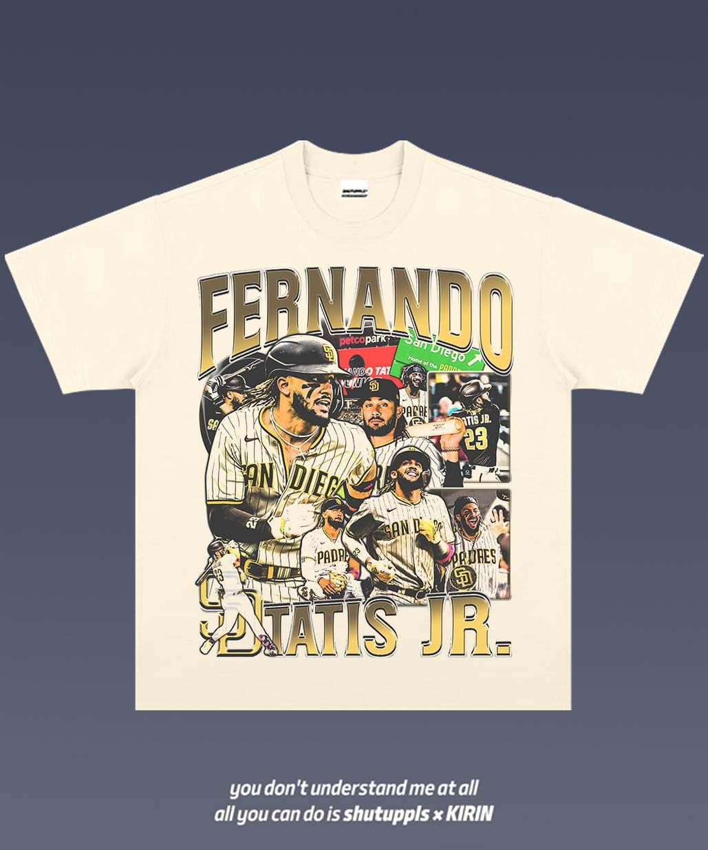 SHUTUPPLS FERNANDO TATIS JR 1.2