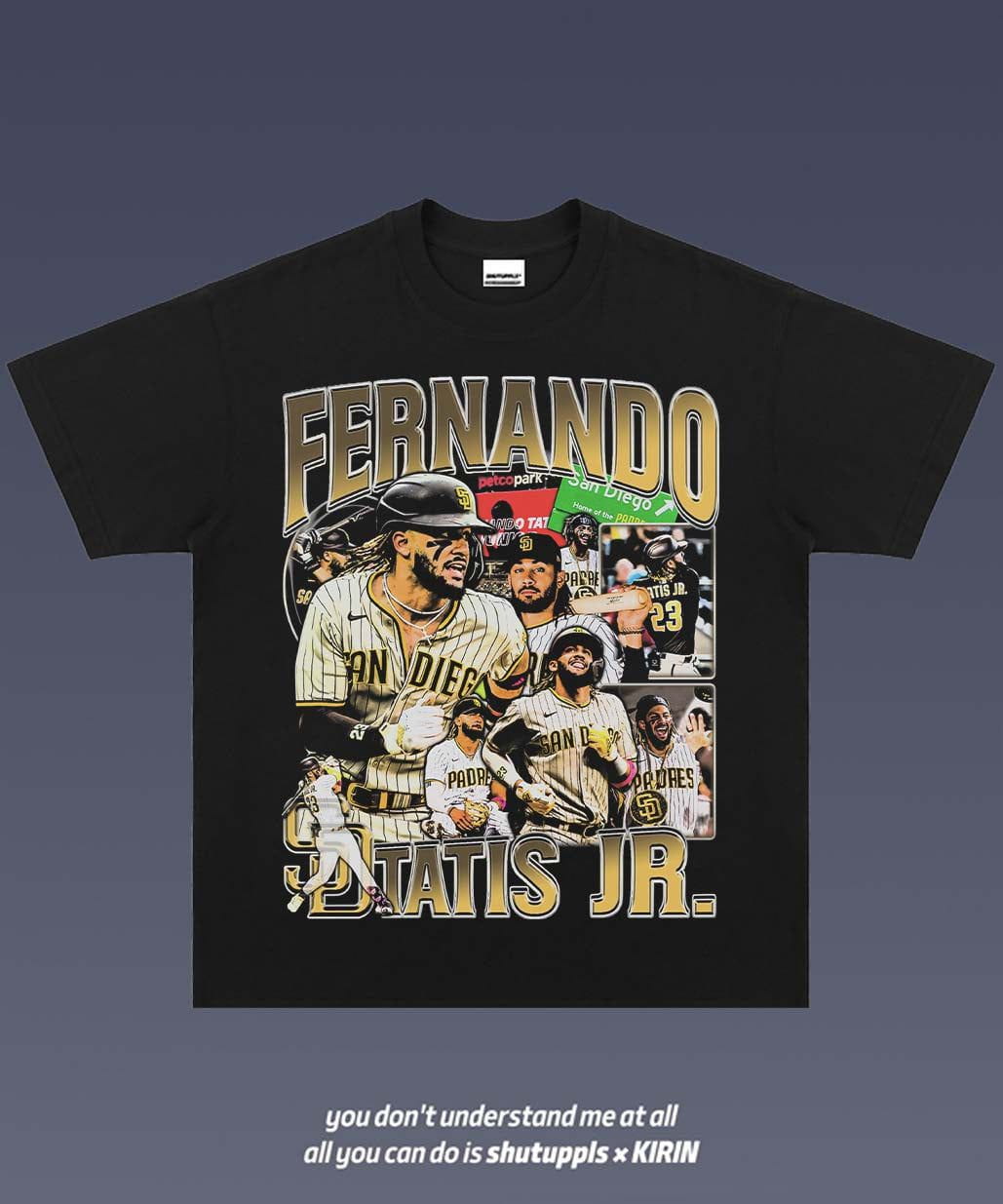 SHUTUPPLS FERNANDO TATIS JR 1.2