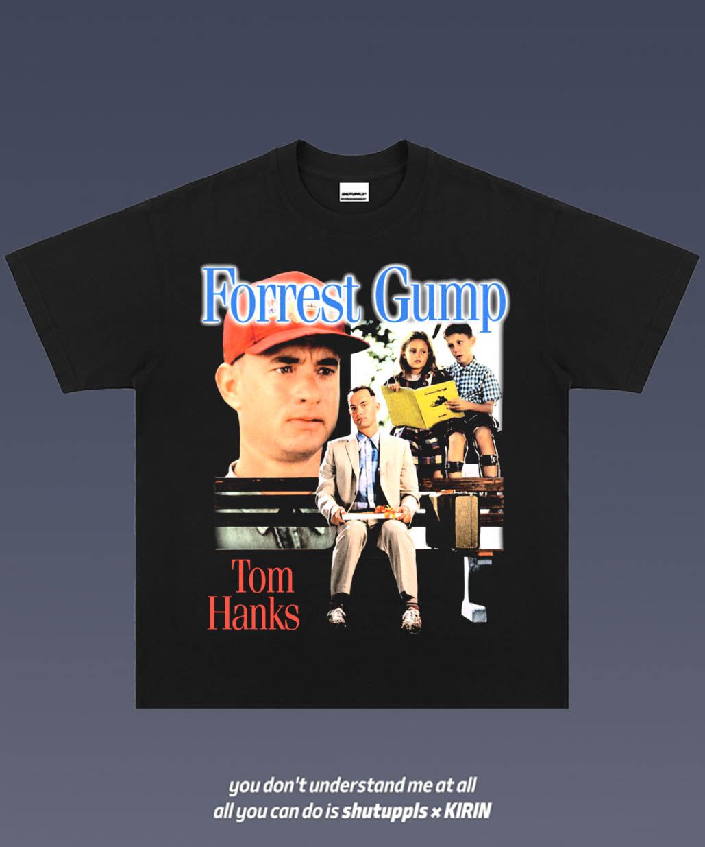 SHUTUPPLS FORREST GUMP 1.0