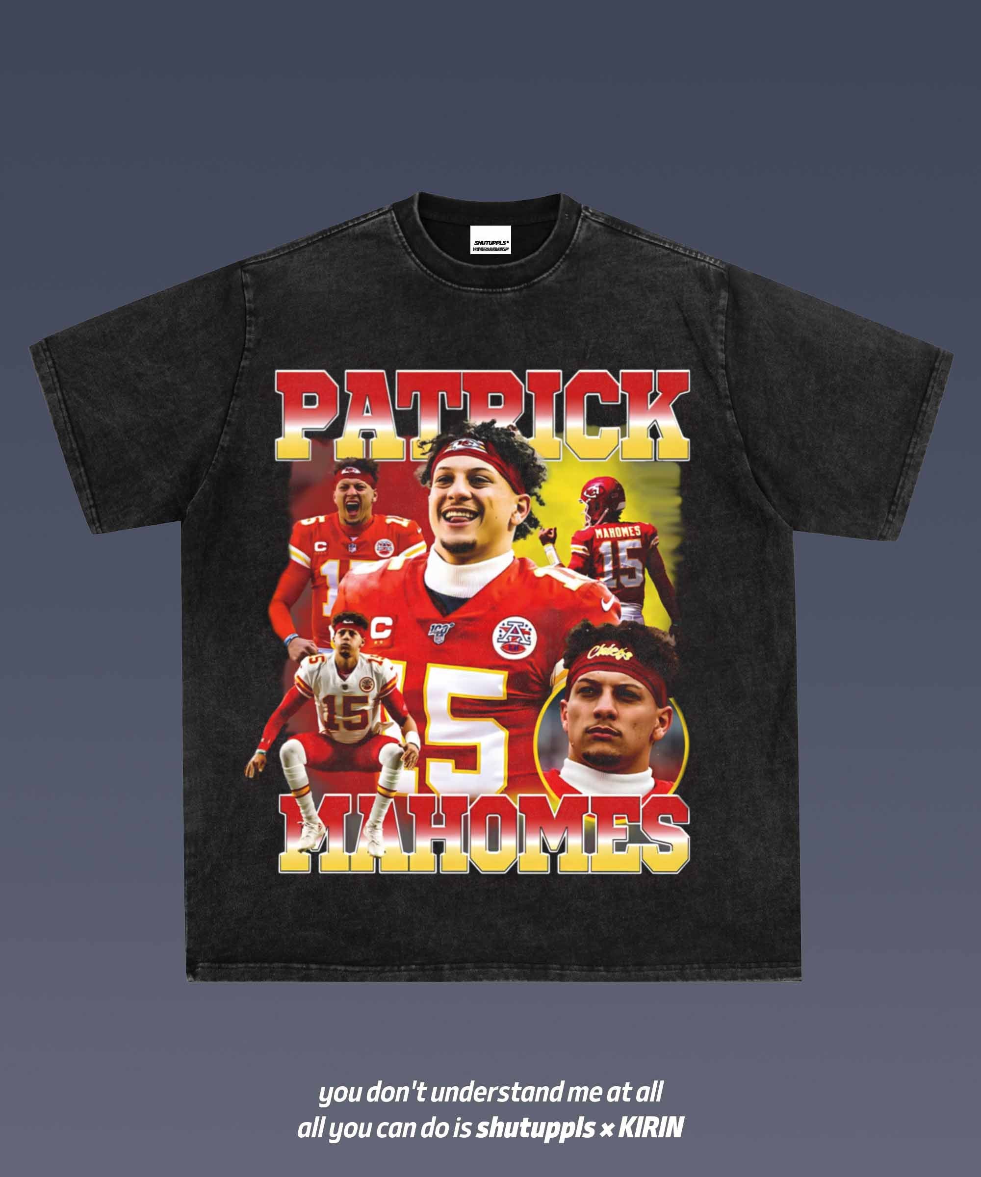 SHUTUPPLS PATRICK MAHOMES 1.0