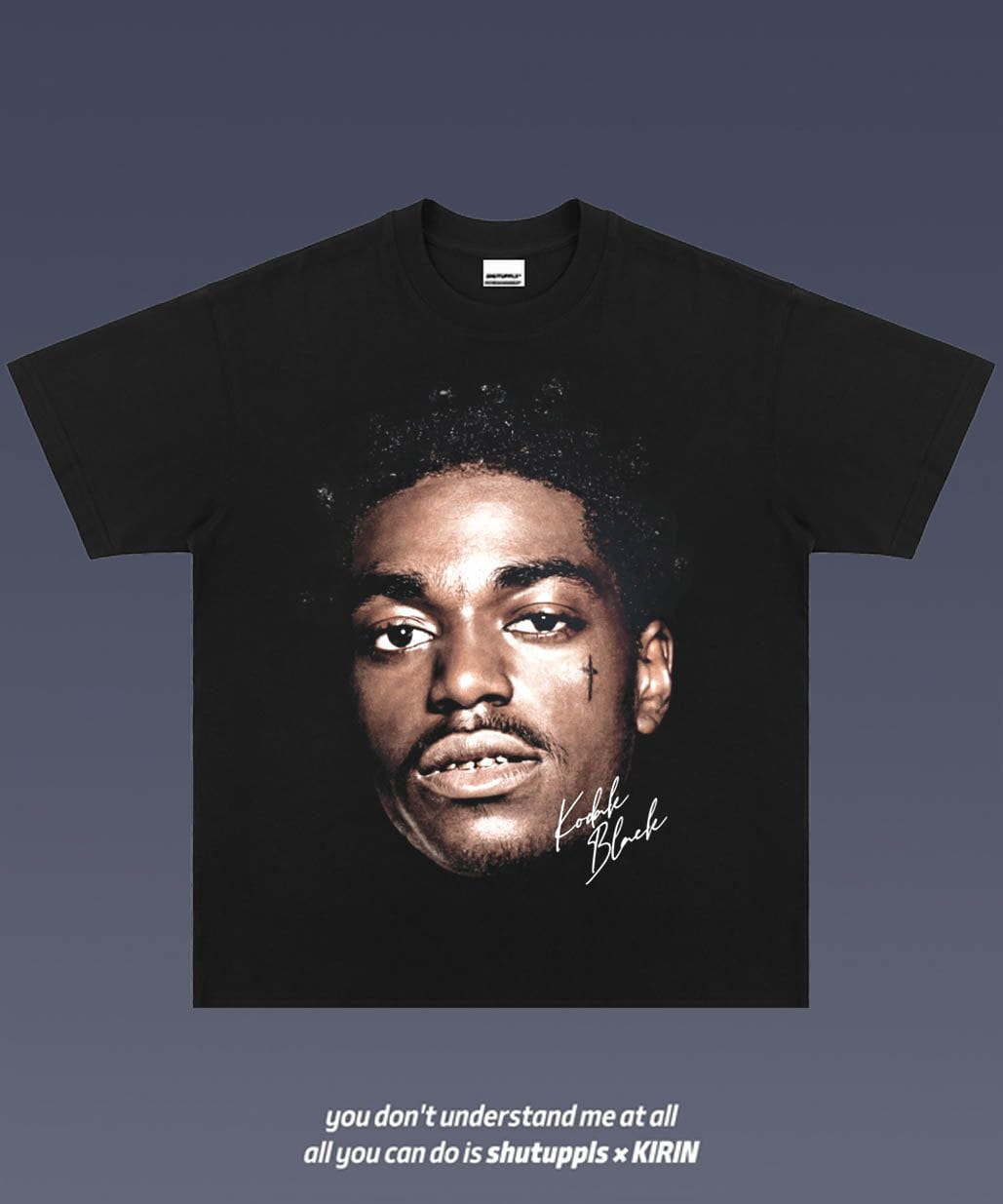 SHUTUPPLS KODAK BLACK 2.4
