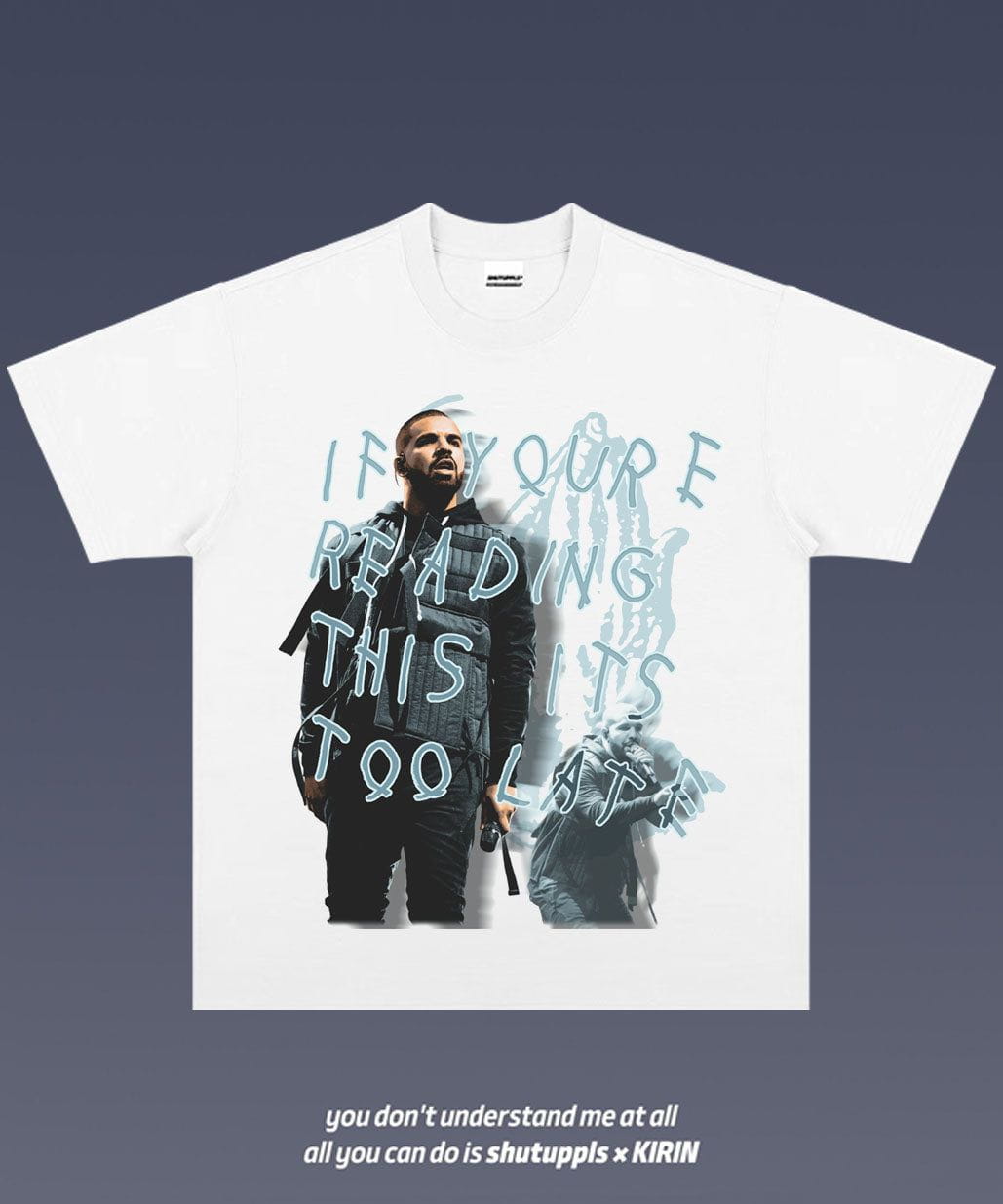 SHUTUPPLS AUBREY DRAKE GRAHAM 9.9