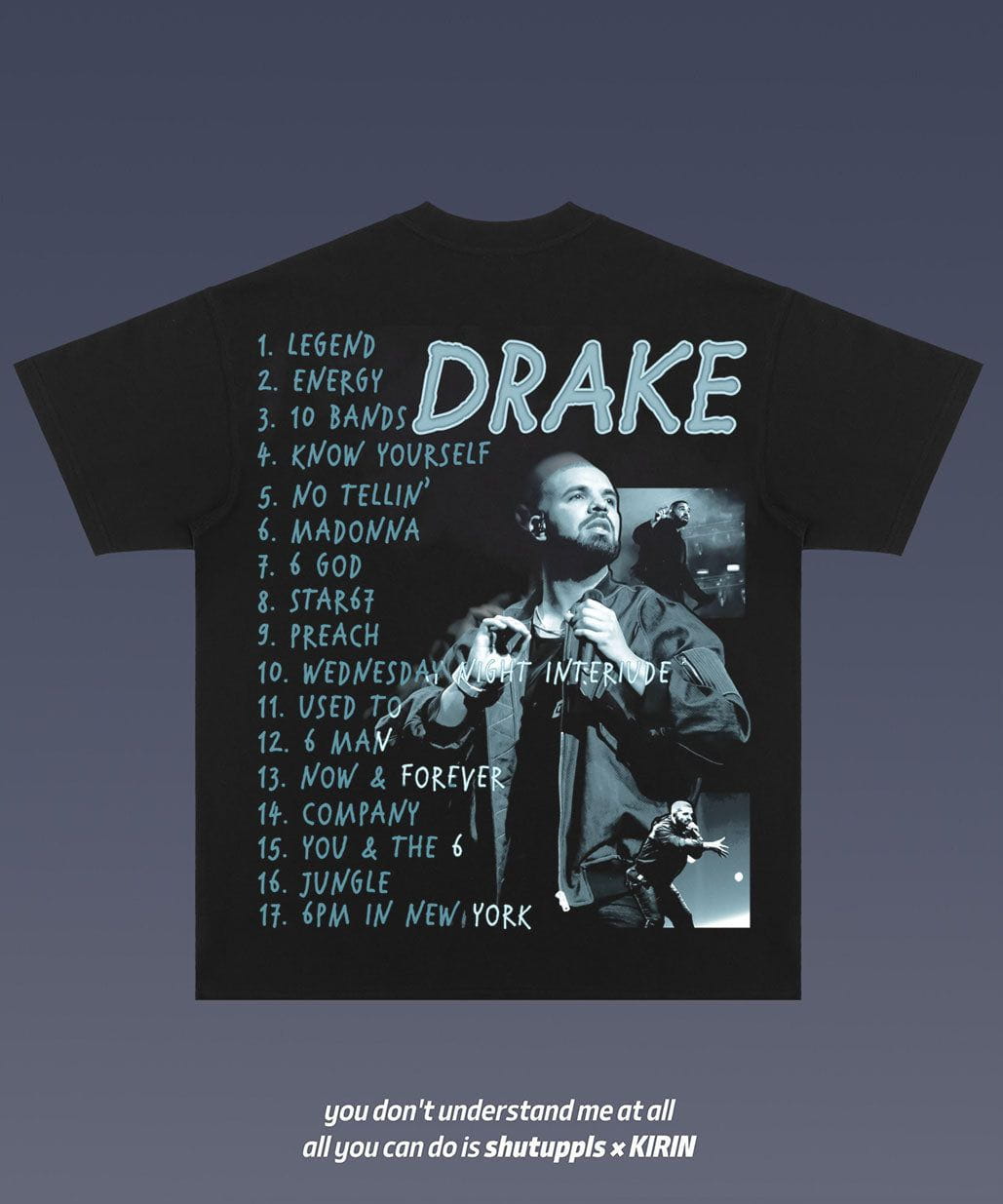 SHUTUPPLS AUBREY DRAKE GRAHAM 9.9