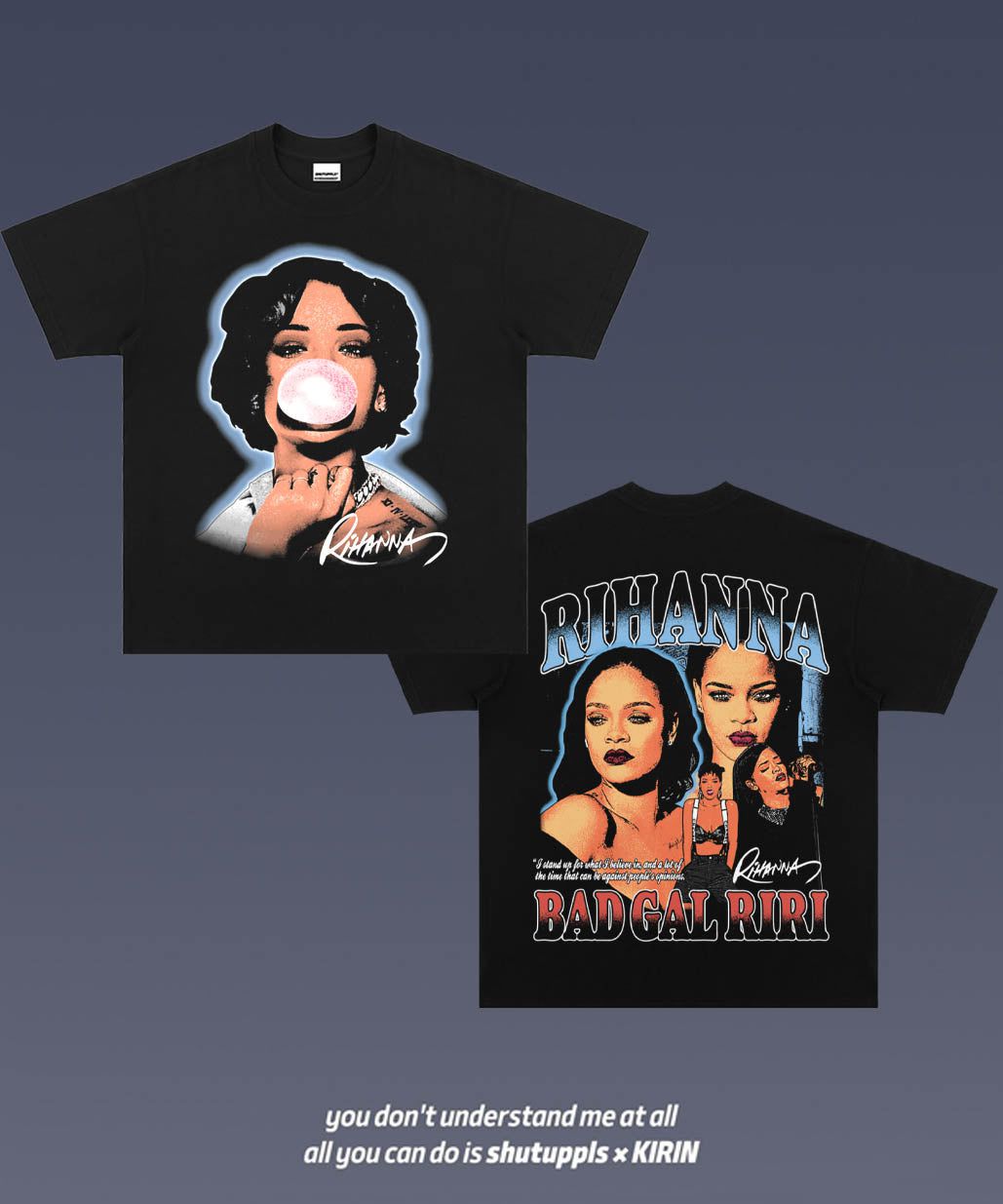 SHUTUPPLS RIHANNA 1.10