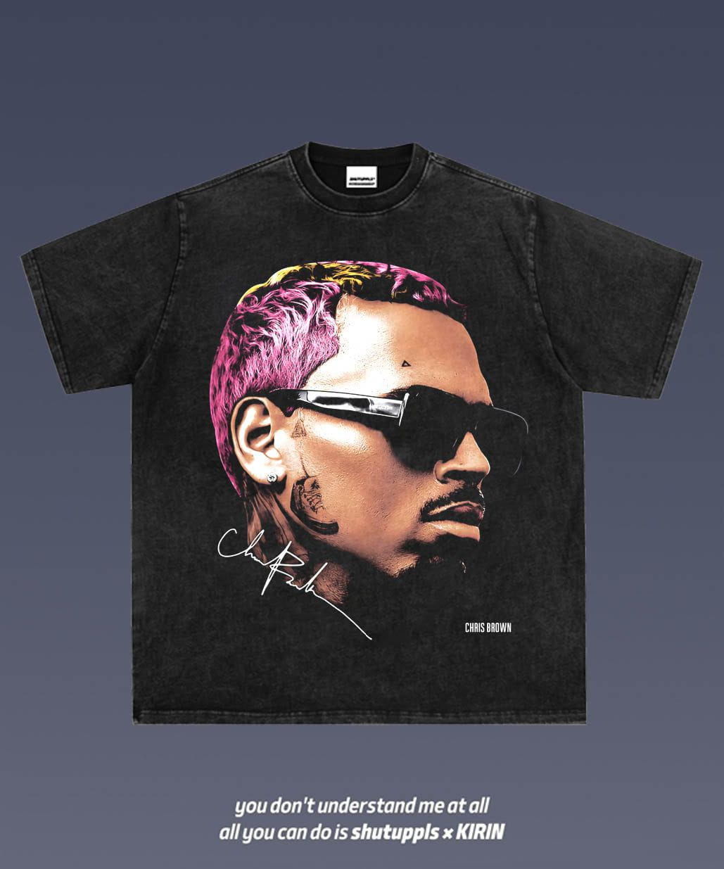 SHUTUPPLS CHRIS BROWN 1.3