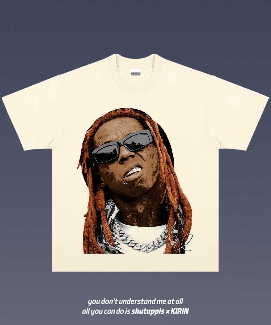 SHUTUPPLS LIL WAYNE TEE 2.28