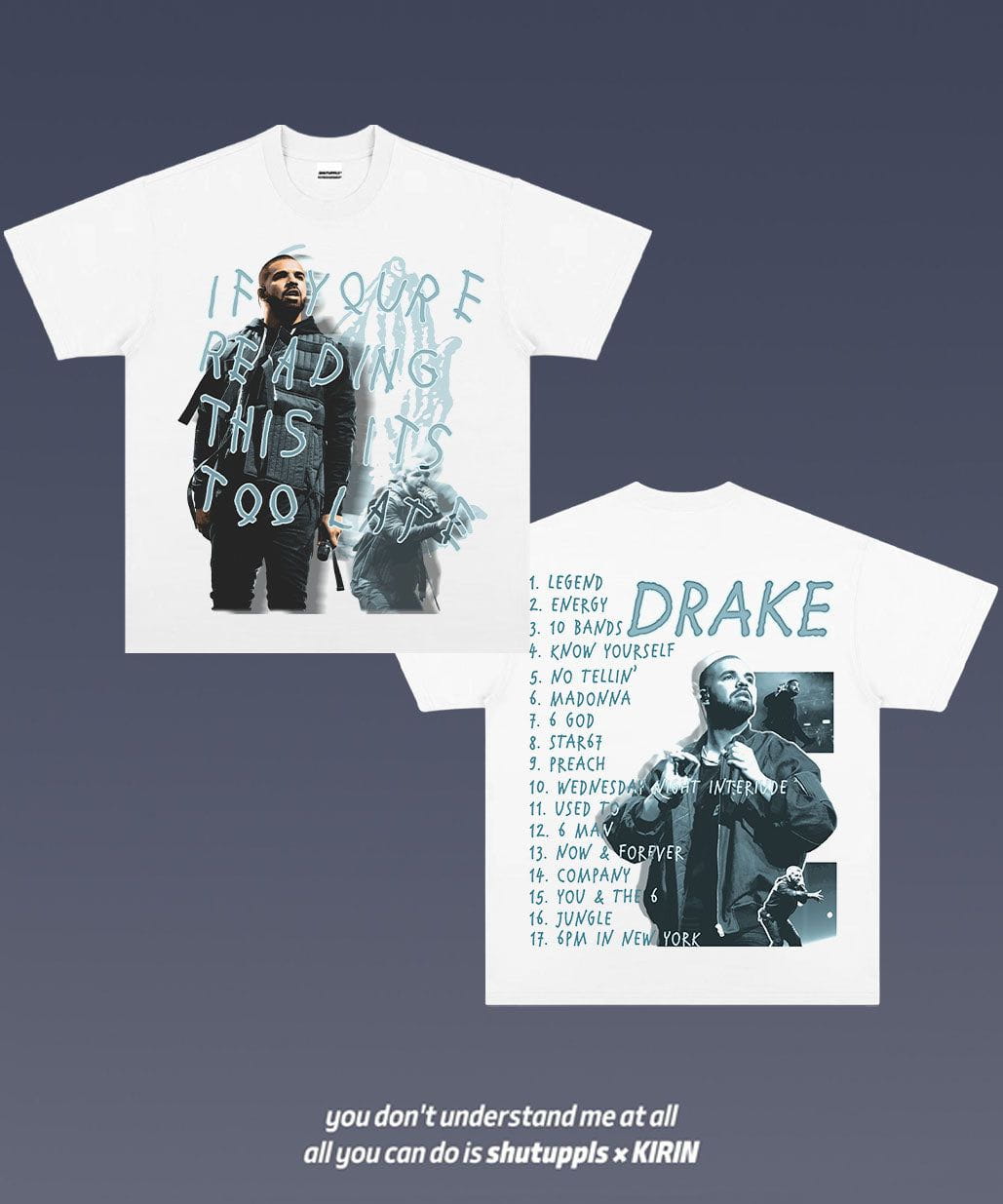 SHUTUPPLS AUBREY DRAKE GRAHAM 9.9