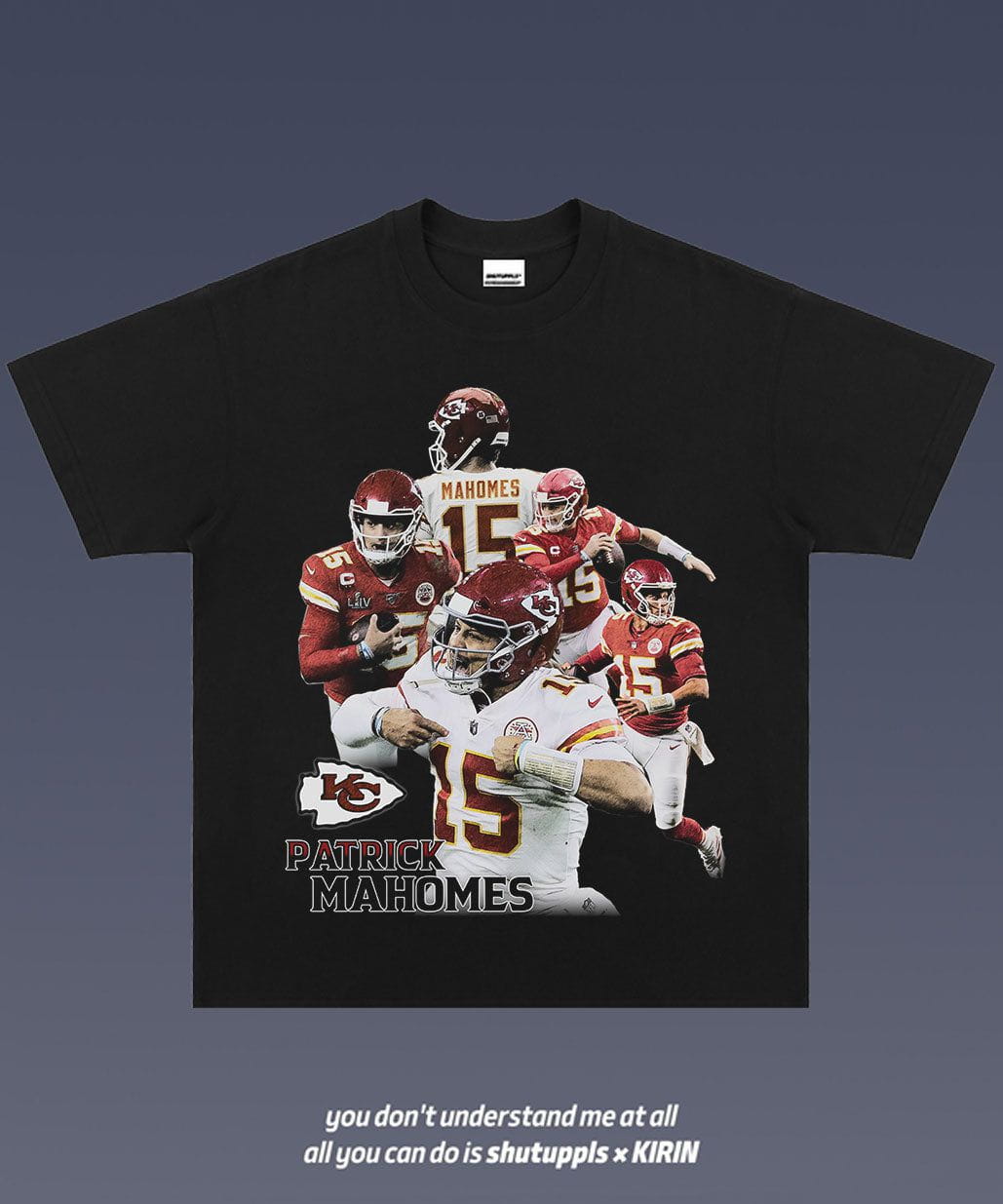 SHUTUPPLS PATRICK MAHOMES 1.7