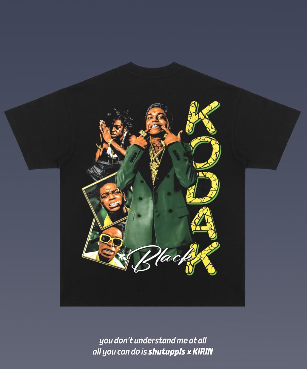 SHUTUPPLS KODAK BLACK 2.7