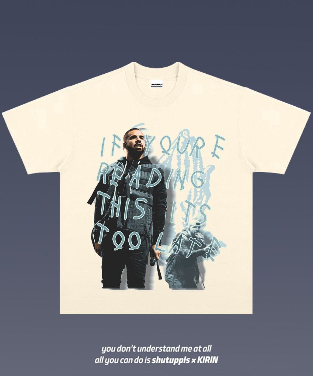 SHUTUPPLS AUBREY DRAKE GRAHAM 9.9