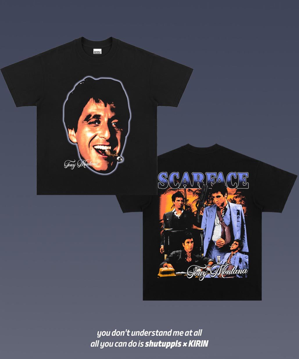 SHUTUPPLS SCARFACE 2.0