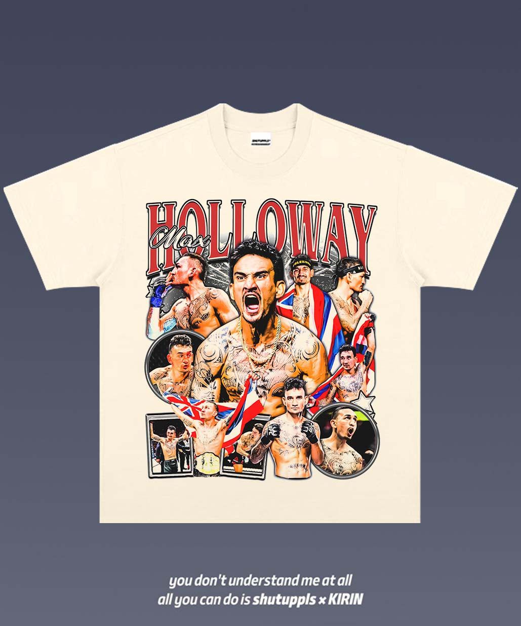 SHUTUPPLS MAX HOLLOWAY 1.1