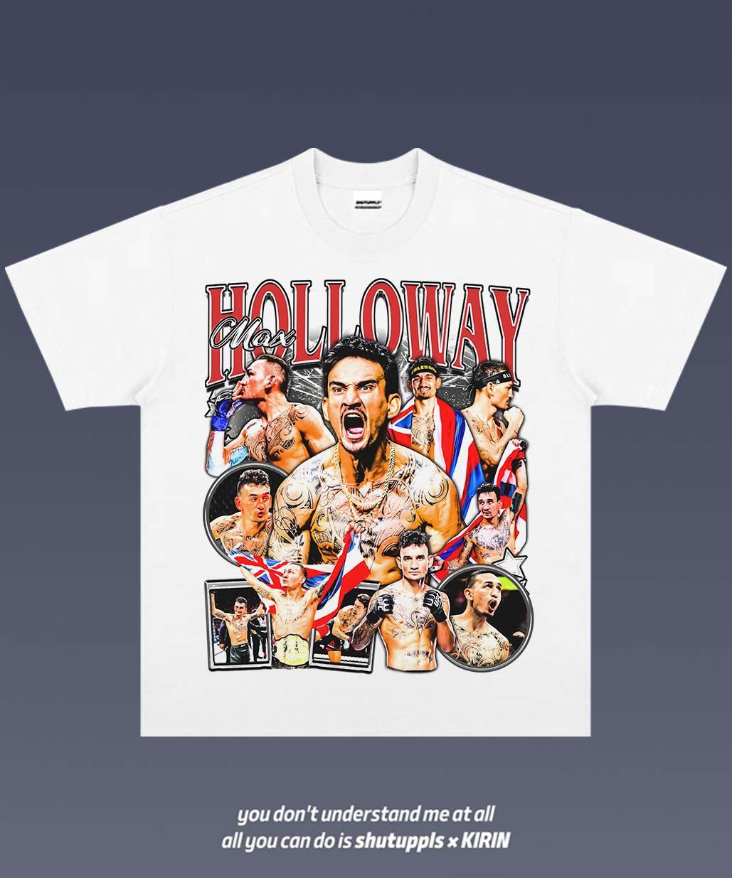 SHUTUPPLS MAX HOLLOWAY 1.1