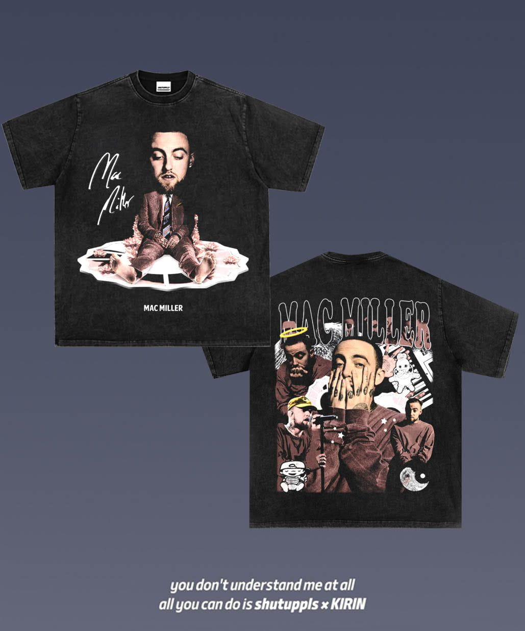 SHUTUPPLS MAC MILLER 3.6