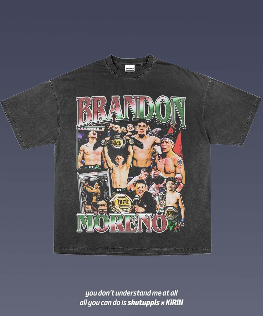 SHUTUPPLS BRANDON MORENO TEE 1.0
