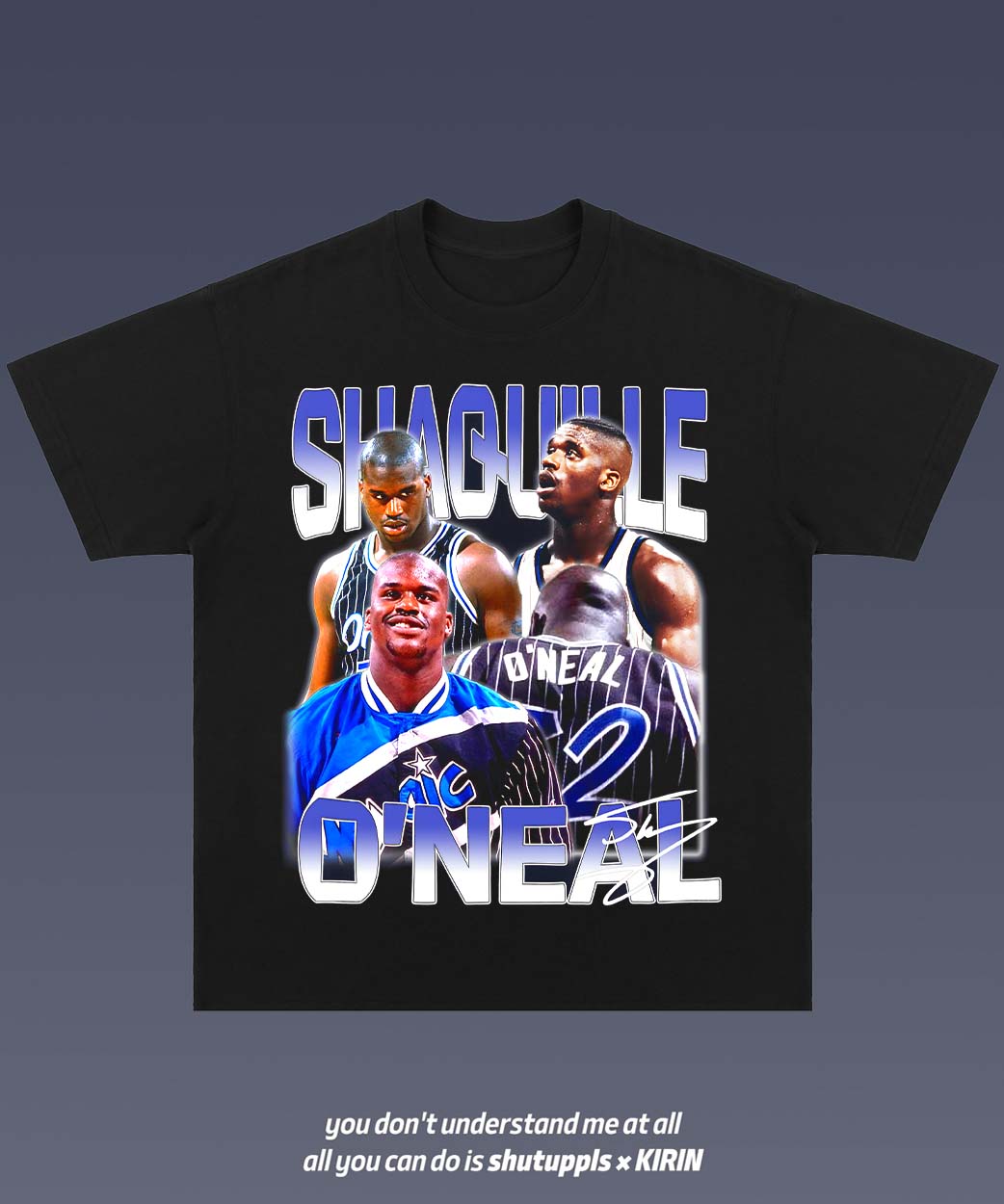 SHUTUPPLS SHAQ O'NEAL 2.1 SHAQUILLE