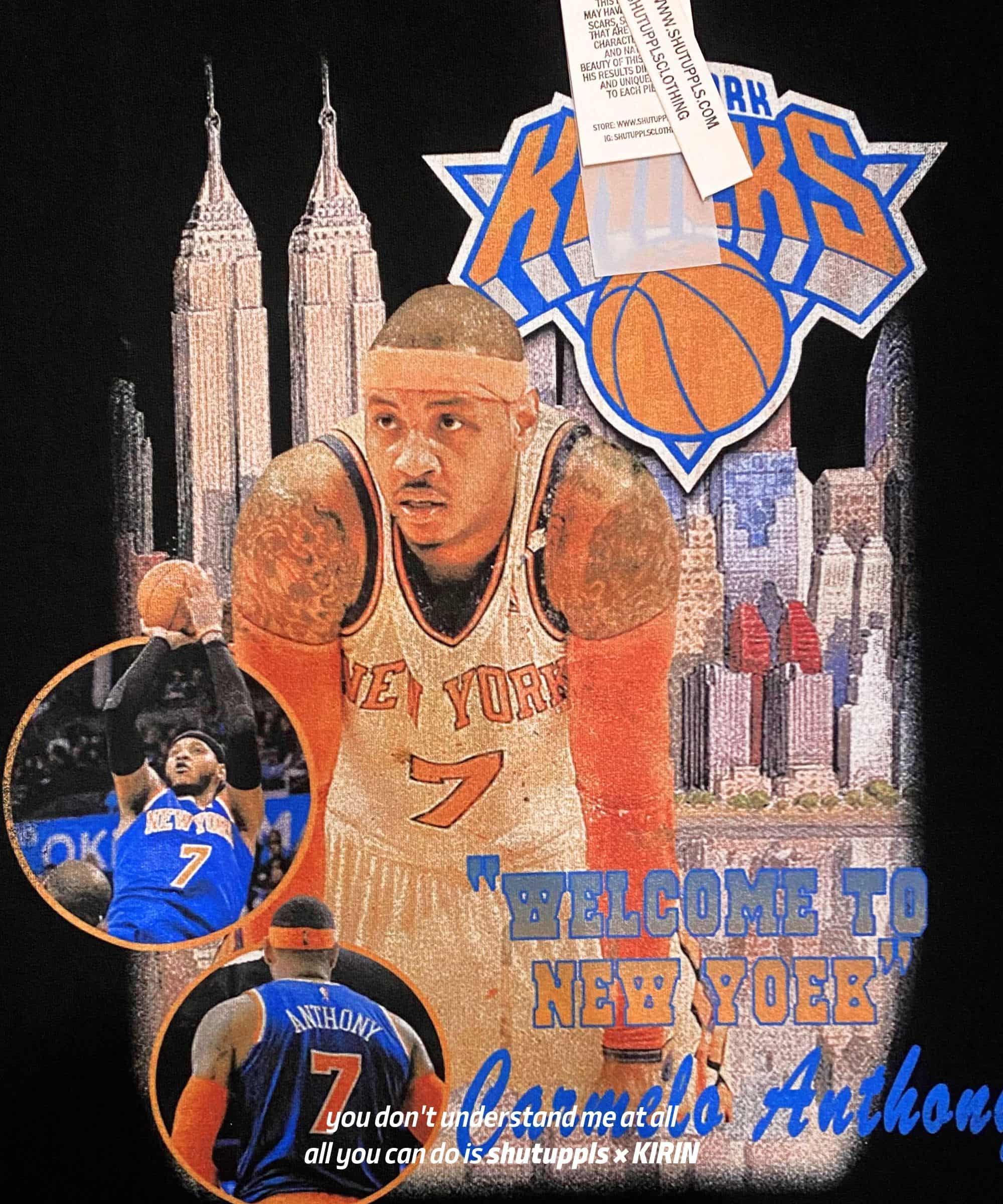 SHUTUPPLS NEW YORK KNICKS CARMELO ANTHONY