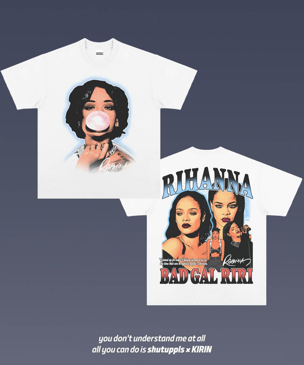 SHUTUPPLS RIHANNA 1.10