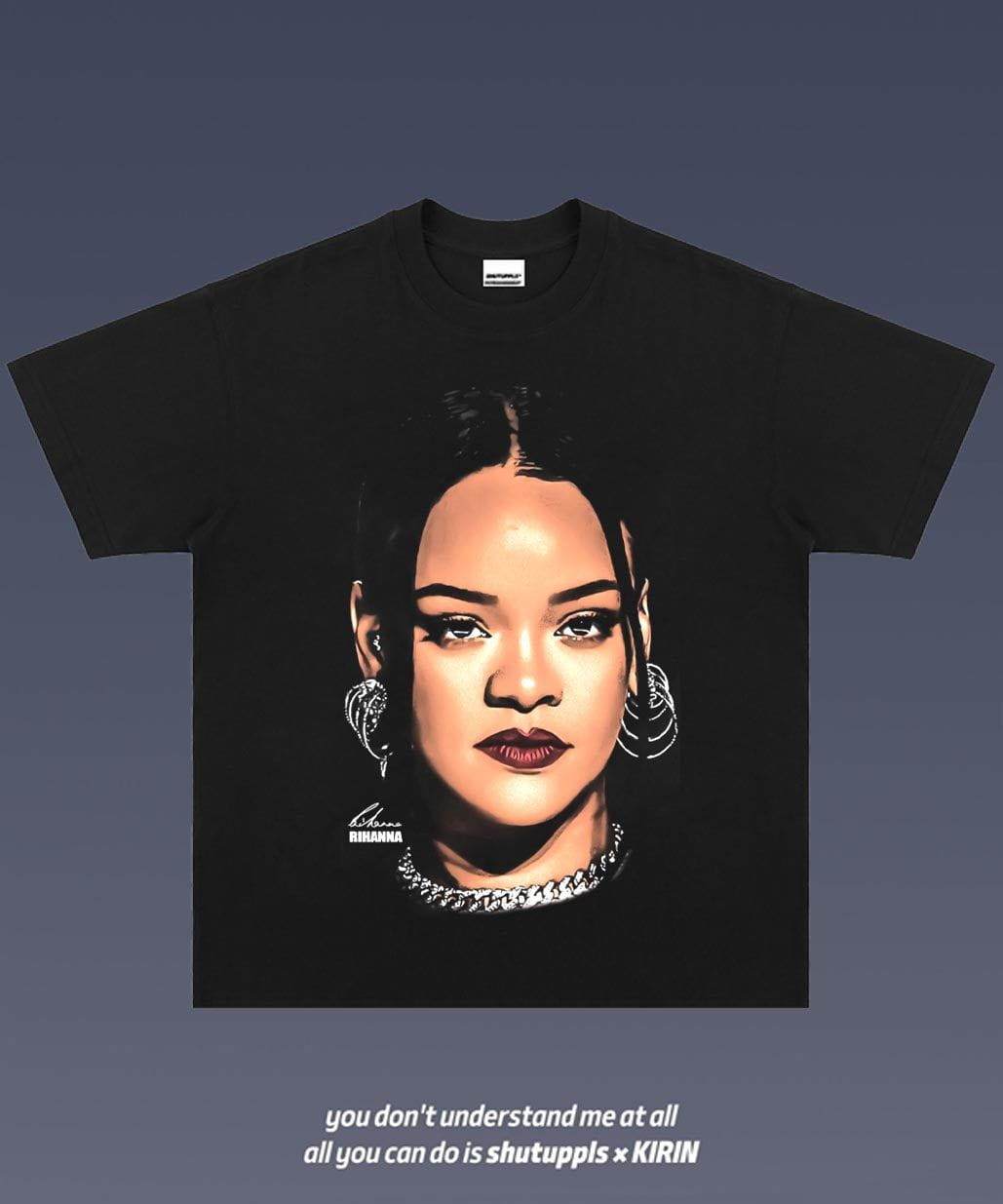 SHUTUPPLS RIHANNA 2.11