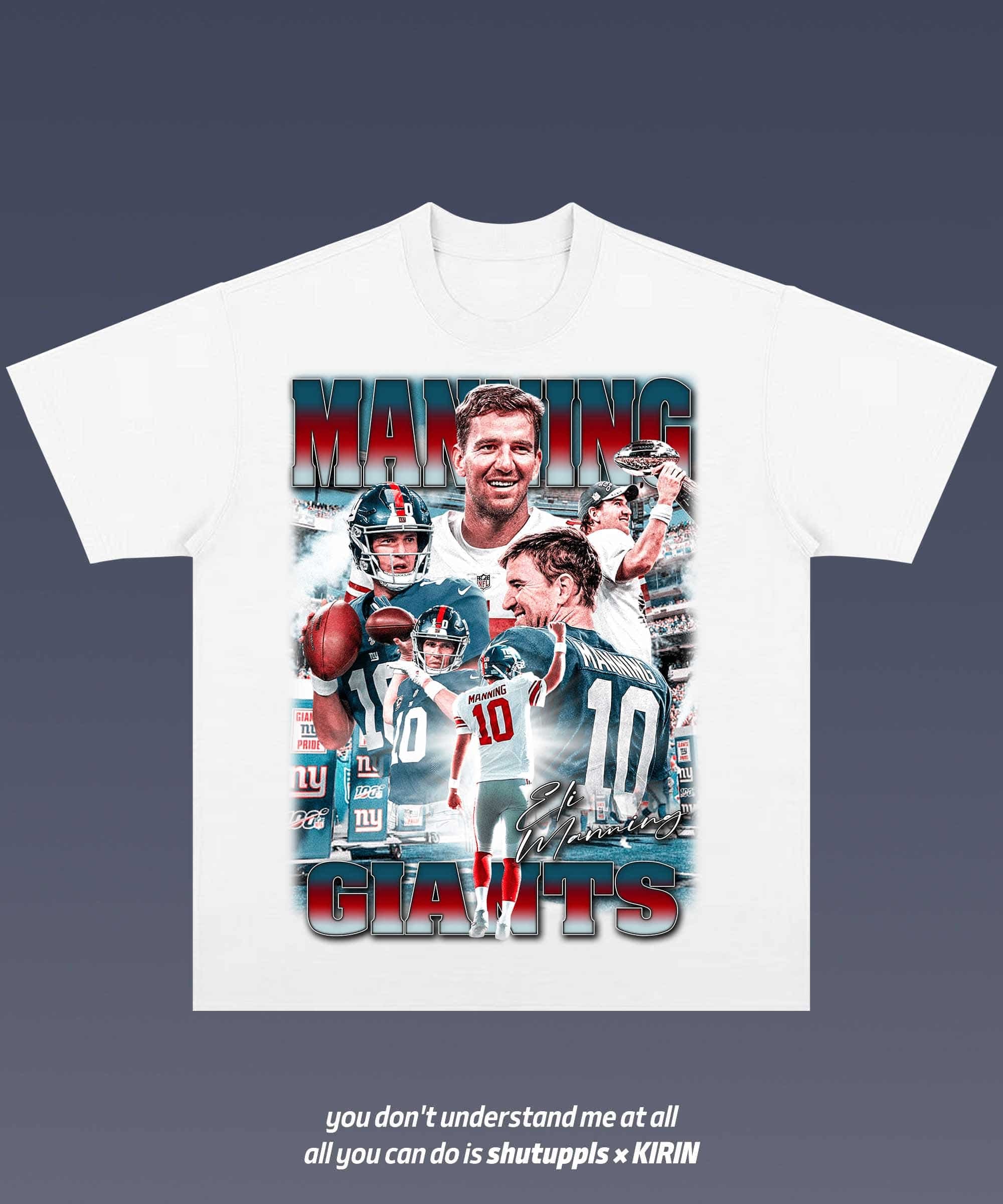 SHUTUPPLS ELI MANNING 1.1